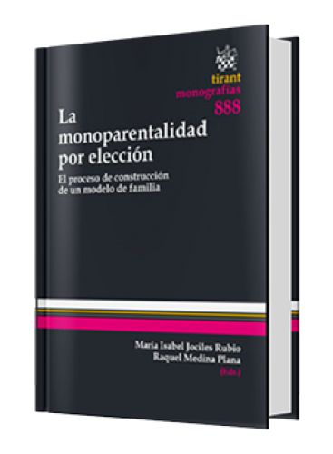 LA MONOPARENTALIDAD POR ELECCIÓN..